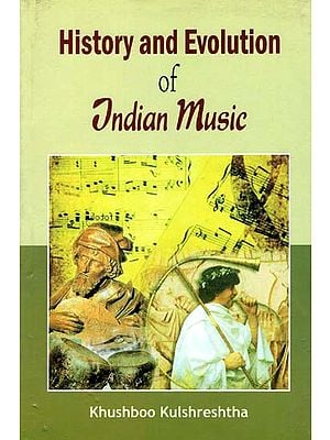 History and Evolution of Indian Music
