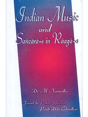 Indian Music and Sancara-s in Raaga-s (An Old and Rare Book)