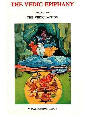 The Vedic Epiphany: The Vedic Act (Volume 2)