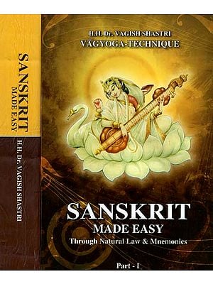 Sanskrit Made Easy- Through Natural Law and Mnemonics (Set of 2 Volumes)