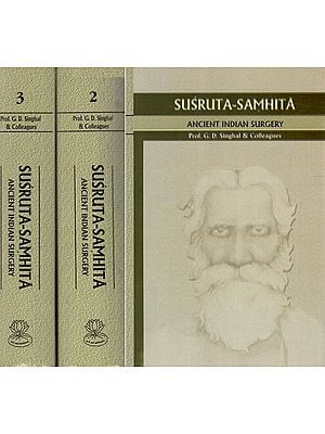 Susruta Samhita: Ancient Indian Surgery (Set of 3 Volumes)