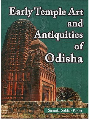 Early Temple Art and Antiquities of Odisha