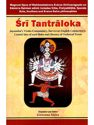 Sri Tantraloka of Abhinavagupta with Translation of Ancient Sanskrit Commentary Jayaratha (Volume 2)