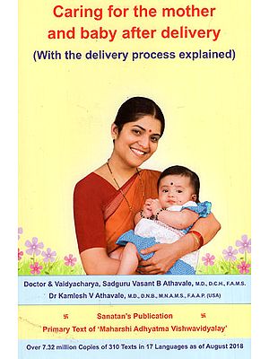 Caring for the Mother and Baby After Delivery (With the Delivery Process Explained)