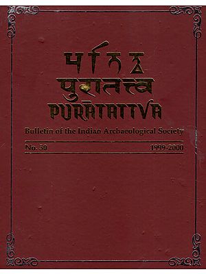 Puratattva: Bulletin of the Indian Archaeological Society (No. 30, 1999-2000)