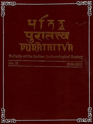 Puratattva: Bulletin of the Indian Archaeological Society (No. 31, 2000-2001)