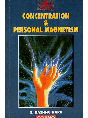 Concentration and Personal Magnetism