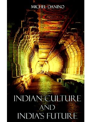 Indian Culture and Indian's Future