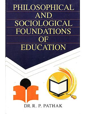 Philosophical and Sociological Foundations of Education