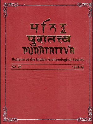 Puratattva: Bulletin of the Indian Archaeological Society (No. 26, 1995-96)