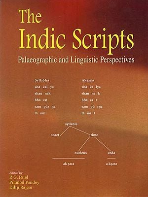 The Indic Scripts (Palaeographic and Linguistic Prespectives)