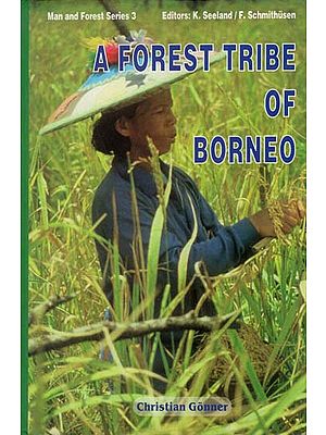 A Forest Tribe of Borneo (Resource use among the Dayak Benuaq)