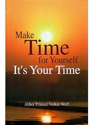 Make Time for Yourself- It's Your Time