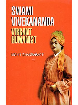 Swami Vivekananda- Vibrant Humanist