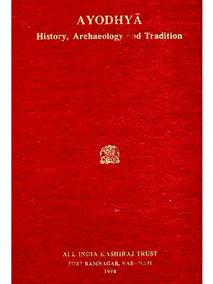 Ayodhya- History, Archaeology and Tradition (An Old and Rare Book)