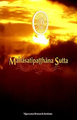 Mahasatipatthana Sutta (The Great Discourse on the Establishing of Awareness)