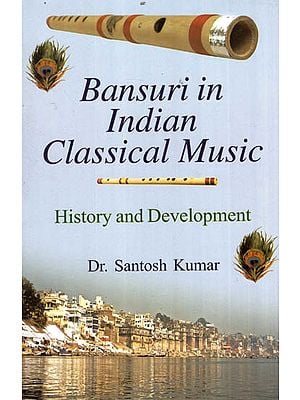 Bansuri in Indian Classical Music (History and Development)