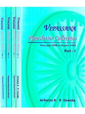 Vipassana - Newsletter Collection from July 1990 to October 1993 (Set of 5 Volumes)