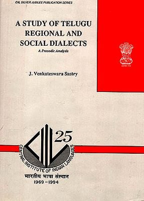 A Study of Telugu Regional and Social Dialects (A Prosodic Analysis)
