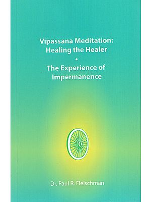 Vipassana Meditation: Healing the Healer- The Experience of Impermanence