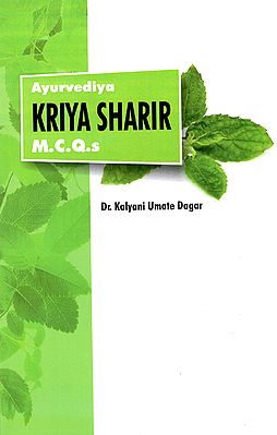 Ayurvediya Kriya Sharir- M.C.Q.s