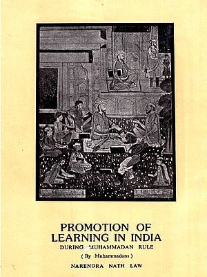Promotion of Learning in India - During Muhammadan Rule