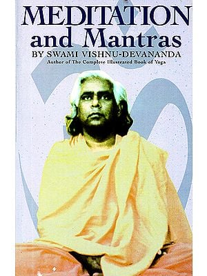 Meditation and Mantras by Swami Vishnu-Devananda