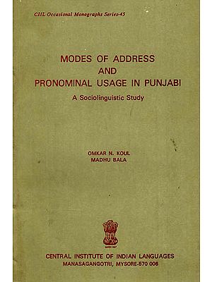 Modes of Address and Pronominal Usage in Punjabi- A Sociolinguistic Study (An Old and Rare Book)