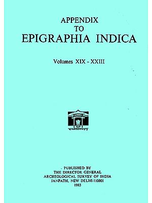 Appendix to Epigraphia Indica- Volumes XIX-XXIII (An Old and Rare Book)