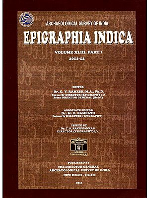 Epigraphia Indica: Volume XLIII, Part I (2011-12)