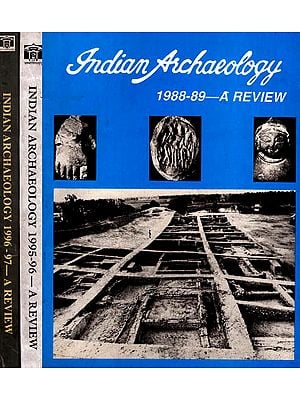 Indian Archaeology- A Review (Set of 3 Volumes)