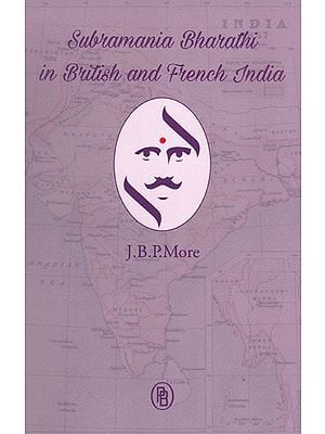 Subramania Bharathi in British and French India