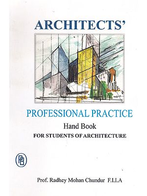 Architects Professional Practice Hand Book For Students of Architecture