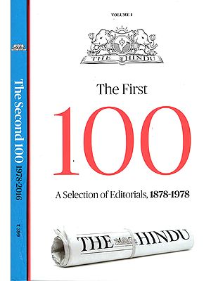 The First 100 and The Second 100 - Editorials from The Hindu, 1878-1978 (Set of Two Volumes)