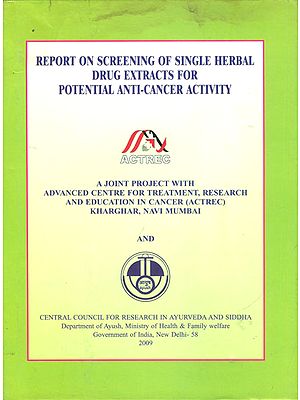 Report on Screening of Single Herbal Drug Extracts for Potential Anti-Cancer Activity