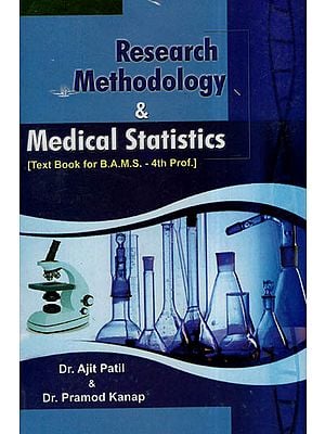 Research Methodology & Medical Statistics - Text Book for B.A.M.S.- 4th Prof