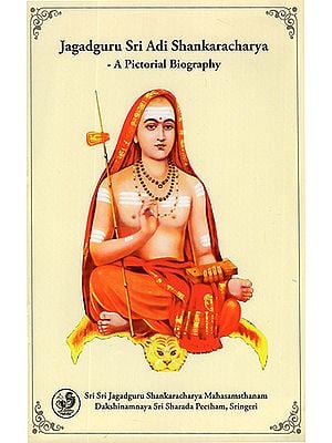 Jagadguru Sri Adi Shankaracharya (A Pictorial Biography)