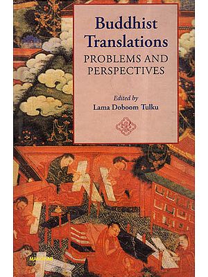 Buddhist Translations Problems and Perspectives