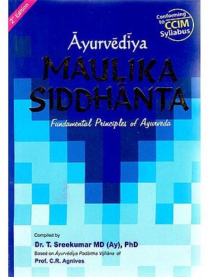 Ayurvediya Maulika Siddhanta (Fundamental Principles of Ayurveda)