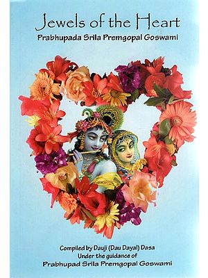 Jewels of the Heart - Prabhupada Srila Premgopal Goswami