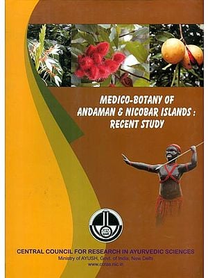 Medico-Botany of Andaman and Nicobar Islands: Recent Study