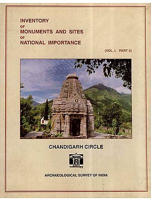 Inventory Of Monuments And Sites Of National Importance- Chandigarh Circle (An Old And Rare Book)