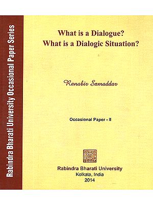 What is a Dialogue? What is a Dialogic Situation?