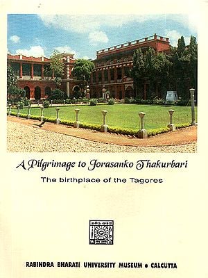 A Pilgrimage to Jorasanko Jhakurbari (The Birthplace of the Tagores)