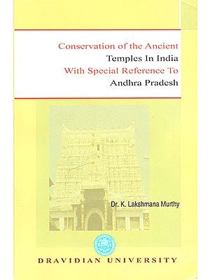 Conservation of the Ancient Temples of India with Special Reference to Andhra Pradesh