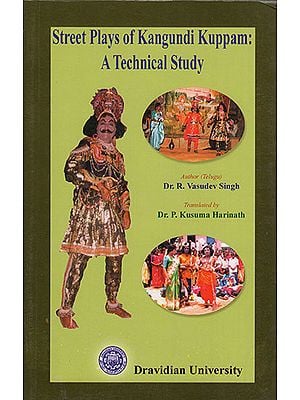 Street Plays of Kungundi Kuppam: A Technical Study