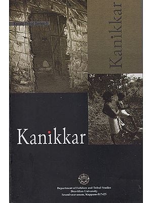 Kanikkar (Kerala Tribal Series- 1)
