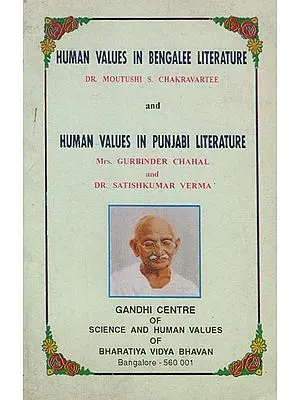 Human Values in Bengalee Literature and Human Values in Punjabi Literature (An Old and Rare Book)