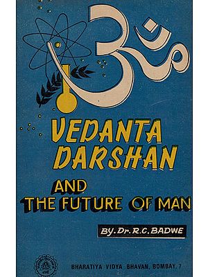 Vedanta Darshan and The Future of Man (An Old and Rare Book)