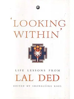 'Looking Within'- Life Lessons From Lal Ded